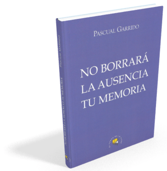 No borrará la ausencia tu memoria
